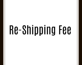 Re- Shipping Fee