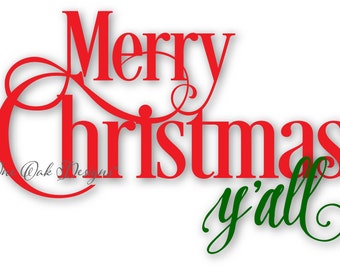 Merry Christmas Yall SVG File / PDF / dxf / png / jpg / ai / eps for Cameo V2 V3 / Cricut and other Electronic Cutters