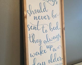 Little boys should never be sent to bed. Wood sign. Nursery decor.