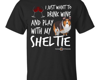 Funny Sheltie Gear | Drink wine and play with my Sheltie | Shetland Sheepdog Training Gear