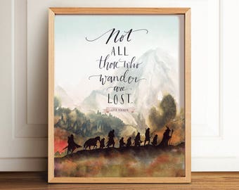 Lord of The Rings Art Print, Not All Those Who Wander are Lost, Calligraphy, Tolkien, LOTR, Wall Art, JRR Tolkien, Poster, Printable quote
