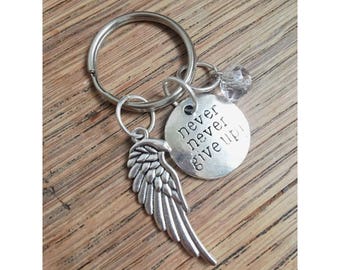 Keyring / Never Give up / keyring / sympathy gift / hope gift