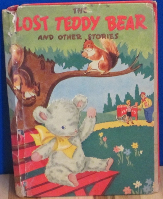 The Lost Teddy Bear and Other Stories + Edith Mason Armstrong + Ora Walker + 1942 + Vintage Kids Book