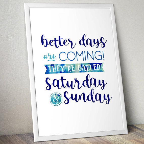 funny motivational posters happy weekend typography quote