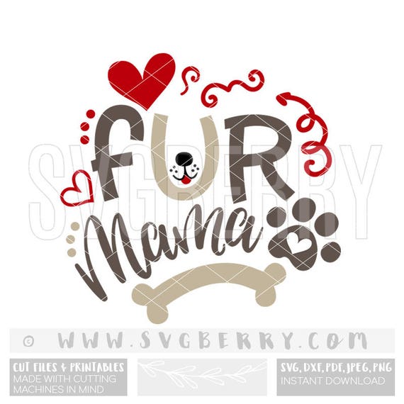 Download Fur Mama SVG fur mama shirt decal Dog mom shirt fur momma