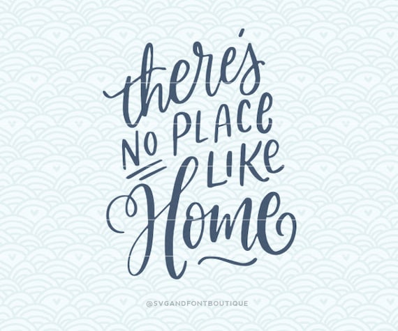 Download SVG Cuttable Vector There's no place like home SVG
