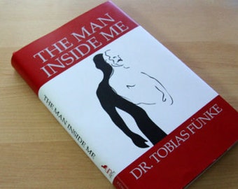 Arrested Development Tobias Fünke "The Man Inside Me" Book Jacket