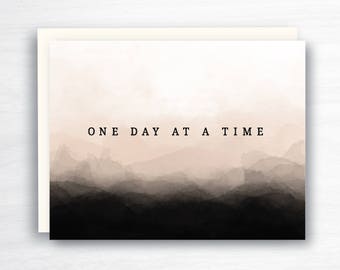 one day at a time card - compassion card - tough time card - encouragement card - thinking of you card - difficult time - sympathy card