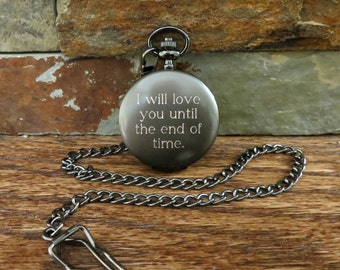 Custom Quote Engraved Gunmetal Pocket Watch- Personalized- Monogrammed- Gifts for Men- Best man - Groomsman- Christmas (775)