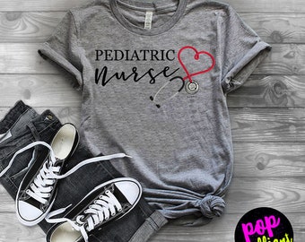 Pediatric Nurse Shirt - Nurse Shirt - Peds Nurse Shirt - Nurse Tee - Nurselife - Gift for Nurse - Nurse Shirt - Nurse Gift - Graduation F186