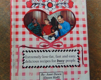 Down Home Cookin Without Down Home Fat , 1996 , Aunt Dawn , Dawn Hall . Southern Cooking , Southern Cookbook