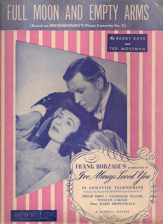 Full Moon and Empty Arms + Buddy Kaye and Ted Mossman + 1946 + Vintage Sheet Music