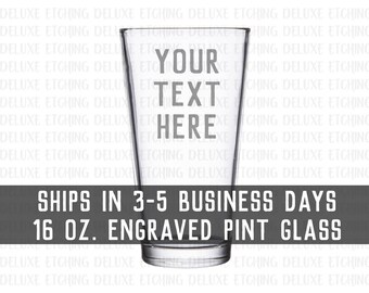 Pint glass custom text Etched Pint Glass 16 oz, use your own words, Engrave Your Text Here, Choose your font, Personalized, Made to order