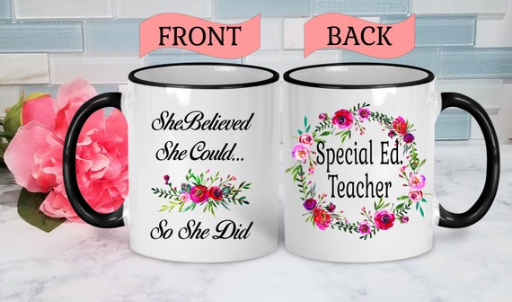 Special Education Teacher Mug Special Education Mug Special Ed Teacher Gifts Graduation Mug College Graduation Mug Mug Gift Teacher Gifts