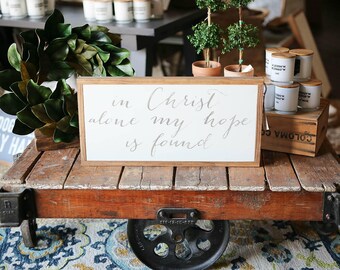 1'X2' In Christ Alone My Hope Is Found Framed Wood Sign