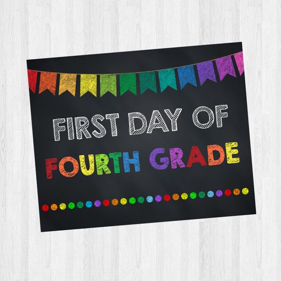 First Day Of 4th Grade Grade School Signs Printable Signs First Day Of 4th Grade Grade School Signs Printable Signs