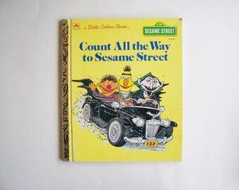 Sesame Street "Count All the Way to Sesame Street" with Bert and Ernie A Little Golden Book, Children's Book, Story Book