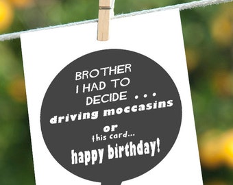Funny Brother Birthday Card, Happy Birthday Brother Greeting Card, New Girl Schmidt Driving Moccasins
