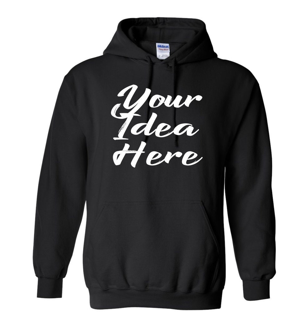  Create  Your  Own Hoodie 
