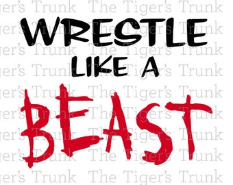 Wrestlers svg file | Wrestling svg | Wrestle Like a Beast | Wrestling | cutting file package (svg, jpg, dxf, gsp, pdf, & studio 3 files)