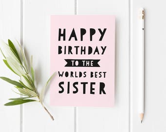 Best Sister Birthday Card, Worlds Best Sister Card, Birthday Card For Sister, Cute Birthday Card For Sister, Best Sister Ever Birthday Card