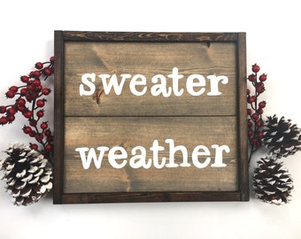 Sweater Weather Handcrafted Wooden Sign