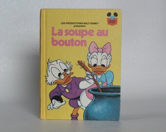 La Soupe au Bouton *RARE, Vintage FRENCH Disney book, Édition Club du Livre, 1977