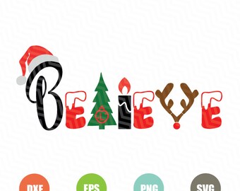 Believe Christmas SVG, Believe Svg,Believe cut files svg,Believe Silhouette Cricut ,Believe in Christmas Svg,Christmas Svg, Instant Download