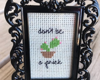 Mini Framed Cactus Succulent “don’t be a prick” Completed Cross Stitch cute funny gift/party favor/home decoration ornate black gloss framed