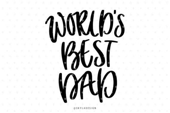 Download Worlds best dad SVG cutting files Best Dad Svg Father Day