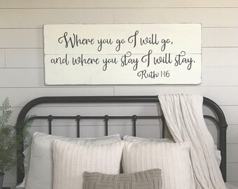 Bedroom wall decor | Where you go I will go | wood signs | bedroom sign | master bedroom wall decor | 48" x 18.5"