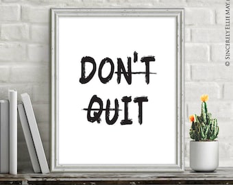 Success Quote Printable Don't Quit Do It Wisdom Sign - Typography Wall Decor, Motivational Poster for the Student, Office or Home 40033