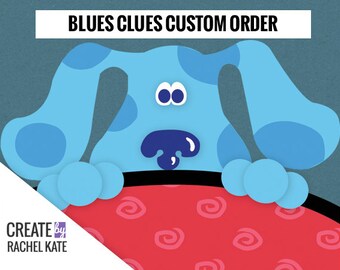 CUSTOM Blue's Clues Birthday Party Personalized Custom Digital Printable Blues Clues Supplies Order