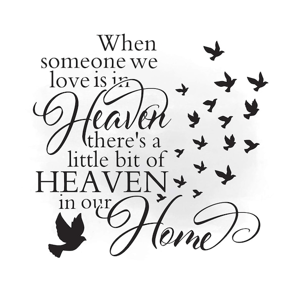 Heaven in our home SVG clipart in loving memory Quote Art