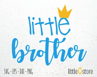 Little Brother - Instant Download - Cutting Files Svg, Dxf, Eps and Png format.