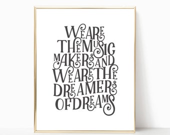 We are the music makers print, willy Wonka art, printable, art print, wall print, inspirational print, willy Wonka print, roald Dahl print