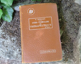 Antique French Medical Book 1925 Edwardian Era- Guide- Formulaire de Thérapeutique JB Bailliere & Fils