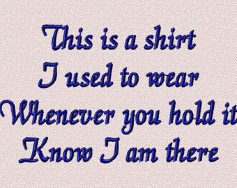 This is a shirt I used to wear poem, Embroidery Design, memorial poem, remembrance machine Embroidery, in loving memory of 4x4, pattern,