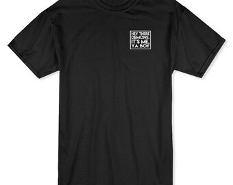 Hey There Demons, It's Me, Ya Boy Left Chest Quote Men's Black T-shirt
