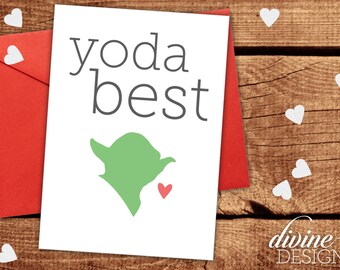 Yoda Best - Star Wars Card - Funny Valentines Day Card - Funny Love Card - Funny Anniversary Card - Star Wars Valentine