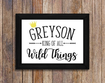 Custom Where the Wild Things are Party Printable, King of All Wild Things