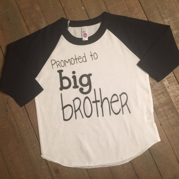 promoted to big brother shirt