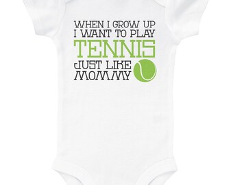 TENNIS, Just Like Mommy, Tennis Baby Onesie, Baby Shower Gift, Newborn, Infant Clothing, When I Grow Up, Tennis Bodysuit, Cute Tennis Baby
