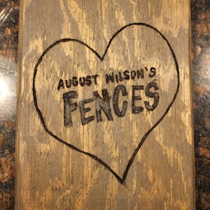 Wood Burned Art Theatre Theater Fences August Wilson Play Handmade Upcycled Reclaimed Salvaged Original Prop Set Thespian Customizable Sign