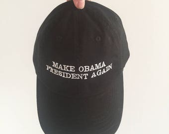 Make Obama President Again Embroidered dad hat mom cap mom hat dad cap black unstructured baseball style end racism f*ck trump resist nazis