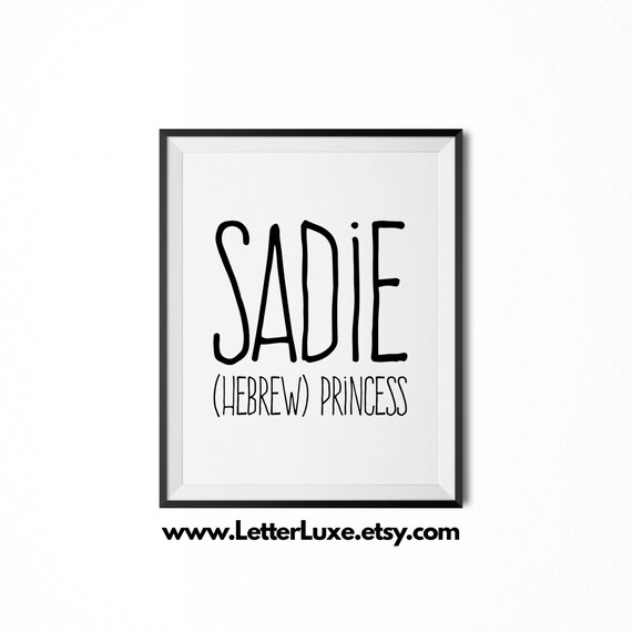 Sadie Name Meaning Art Printable Baby Shower Gift Nursery