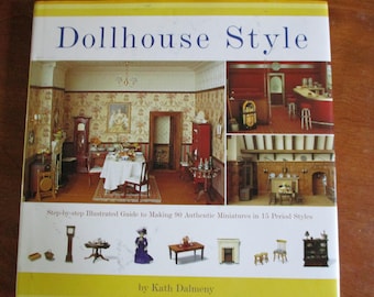 Dollhouse Style" Hardbound Craft Book by Kath Dalmeny 144 pages used good condition