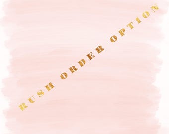 Rush Order Option