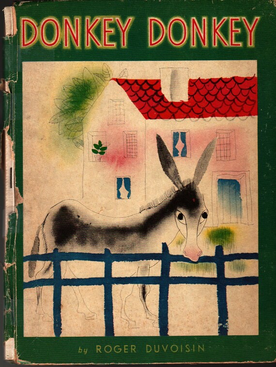Donkey Donkey + Roger Duvoisin + 1940 + Vintage Kids Book