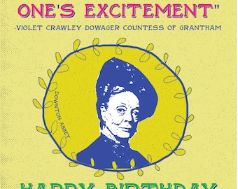 Happy Birthday Greeting Card Violet Crawley Countess of Grantham Downton Abbey size A2